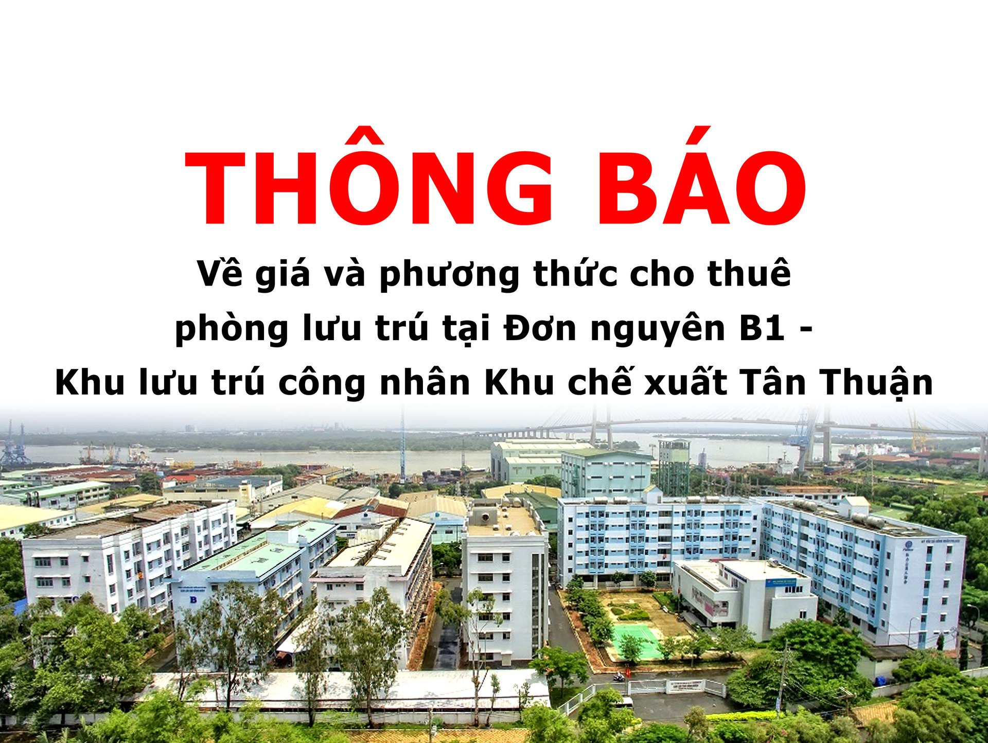 Thông báo về giá và phương thức cho thuê phòng lưu trú tại Đơn nguyên B1 - Khu lưu trú công nhân Khu chế xuất Tân Thuận